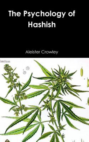 Könyv Psychology of Hashish Aleister Crowley