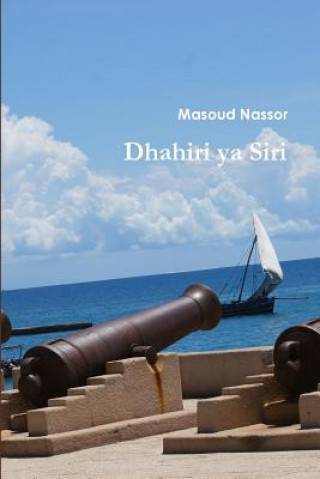 Könyv Dhahiri ya Siri Masoud Nassor