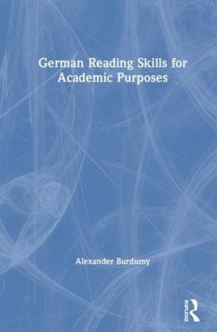 Book German Reading Skills for Academic Purposes Alexander Burdumy