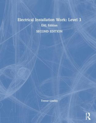 Kniha Electrical Installation Work: Level 3 Trevor Linsley