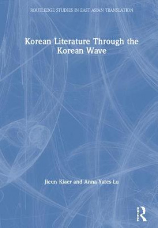 Книга Korean Literature Through the Korean Wave Jieun Kiaer