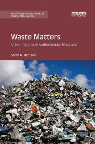 Книга Waste Matters Sarah K. Harrison