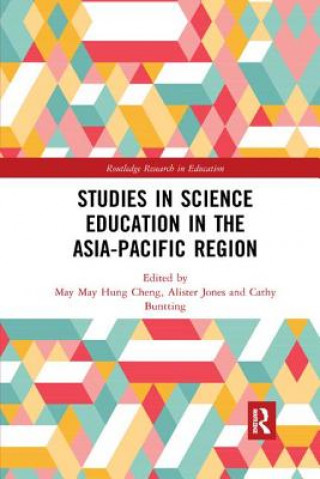 Kniha Studies in Science Education in the Asia-Pacific Region May May Hung Cheng