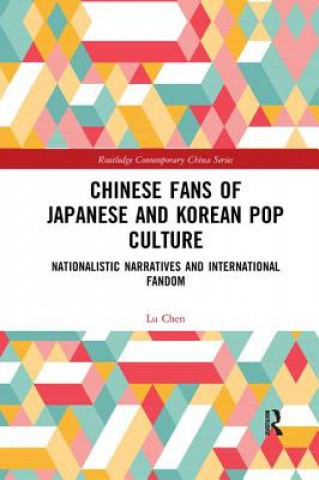 Könyv Chinese Fans of Japanese and Korean Pop Culture Chen