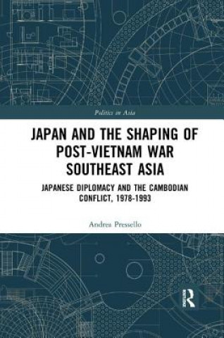 Kniha Japan and the shaping of post-Vietnam War Southeast Asia Pressello