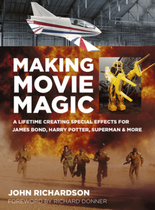 Kniha Making Movie Magic John Richardson