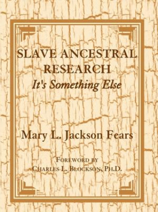 Kniha Slave Ancestral Research Mary L Jackson Fears