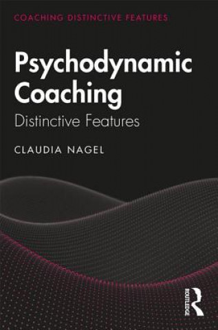 Könyv Psychodynamic Coaching Claudia Nagel
