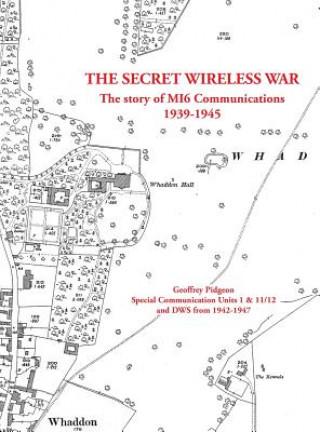 Knjiga Secret Wireless War Geoffrey Pidgeon