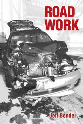 Kniha Road Work JEFF BENDER