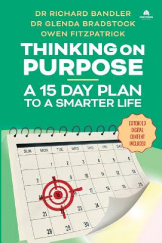 Könyv Thinking on Purpose Richard Bandler