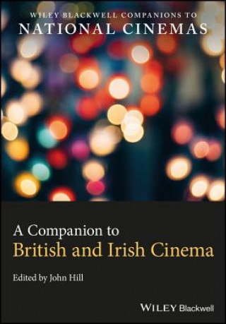 Carte Companion to British and Irish Cinema John Hill