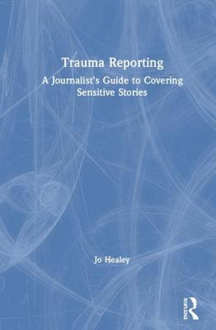 Libro Trauma Reporting Jo Healey