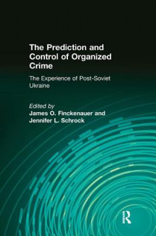 Kniha Prediction and Control of Organized Crime Jennifer Schrock