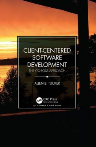 Carte Client-Centered Software Development Allen B. Tucker