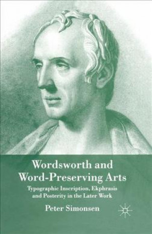 Carte Wordsworth and Word-Preserving Arts Peter Simonsen