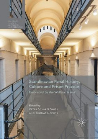 Buch Scandinavian Penal History, Culture and Prison Practice Peter Scharff Smith