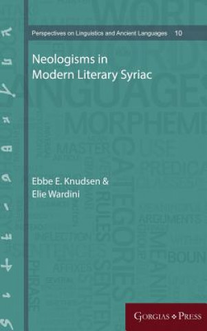 Knjiga Neologisms in Modern Literary Syriac Ebbe E Knudsen