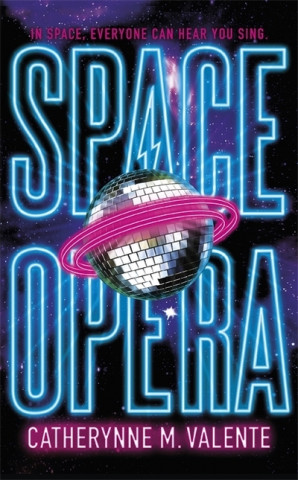 Kniha Space Opera Catherynne M. Valente