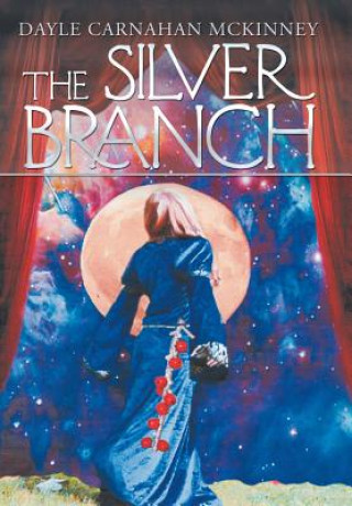 Book Silver Branch Dayle Carnahan McKinney
