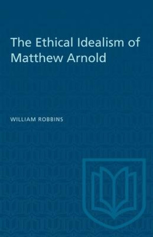 Könyv ETHICAL IDEALISM OF MATTHEW ARNOLD 