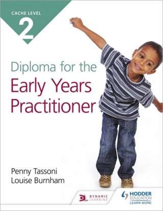 Könyv NCFE CACHE Level 2 Diploma for the Early Years Practitioner Penny Tassoni