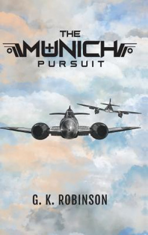 Livre Munich Pursuit G. K. Robinson