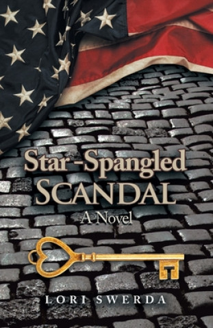 Książka Star-Spangled Scandal Lori Swerda