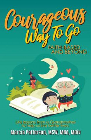 Libro Courageous Way To Go Marcia Patterson