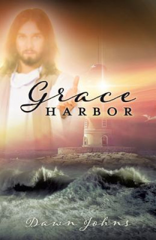 Knjiga Grace Harbor Dawn Johns