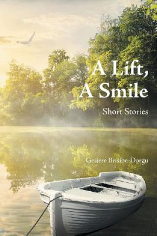 Βιβλίο Lift, a Smile Gesiere Brisibe-Dorgu