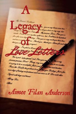 Könyv Legacy of Love Letters Aimee Filan Anderson