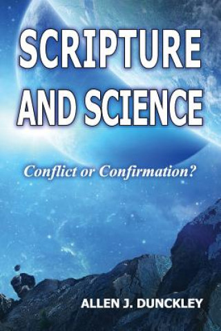 Kniha Scripture and Science Allen J Dunckley