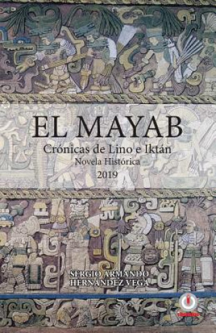 Kniha Mayab Sergio Armando Hernandez Vega