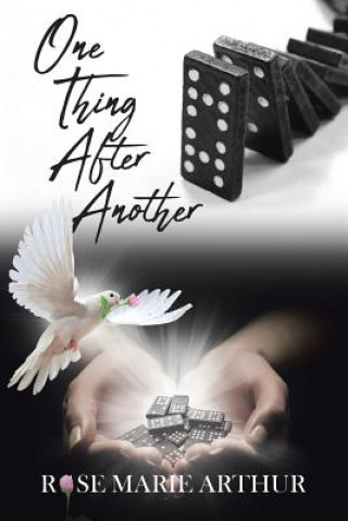 Knjiga One Thing After Another Rose Marie Arthur