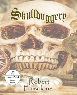 Libro Skullduggery Robert Frusolone
