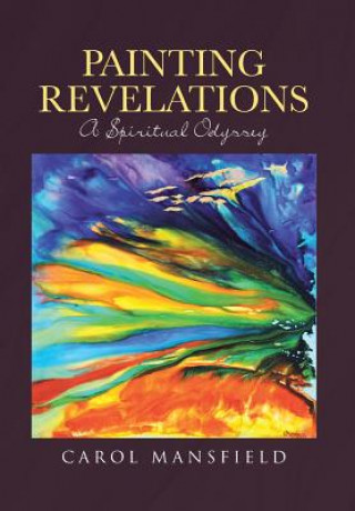 Buch Painting Revelations Carol Mansfield