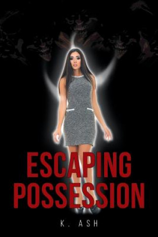 Könyv Escaping Possession Kristen Ashley