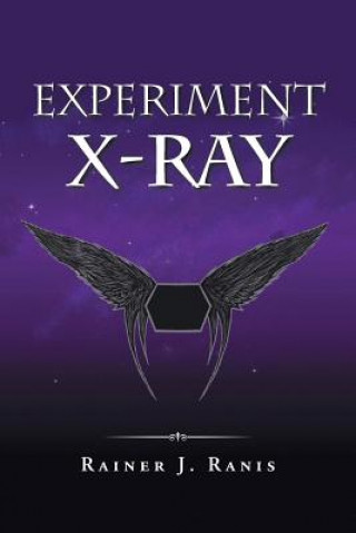 Kniha Experiment X-Ray Rainer J Ranis