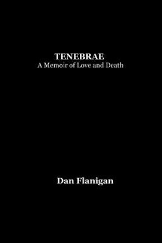 Knjiga Tenebrae Dan Flanigan