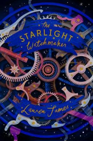Libro Starlight Watchmaker Lauren James