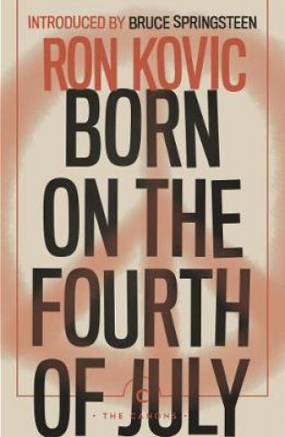 Book Born on the Fourth of July Ron Kovic