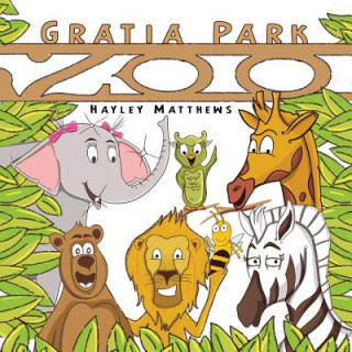 Kniha Gratia Park Zoo Hayley Matthews