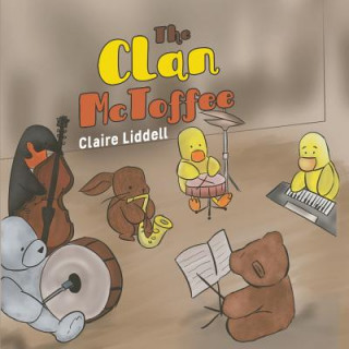 Книга Clan McToffee Claire Liddell
