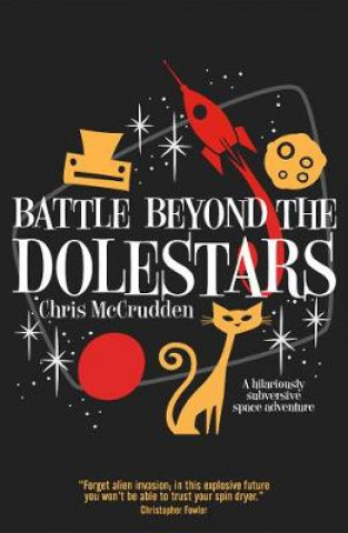 Knjiga Battle Beyond the Dolestars Chris McCrudden