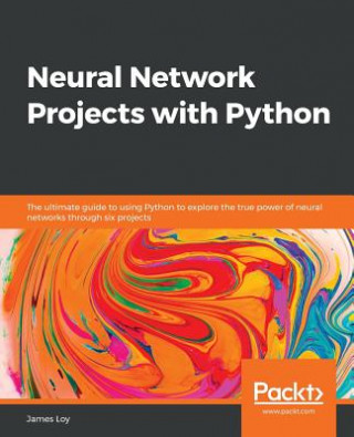 Carte Neural Network Projects with Python James Loy