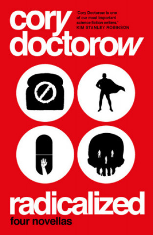 Kniha Radicalized Cory Doctorow