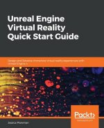 Carte Unreal Engine Virtual Reality Quick Start Guide Jessica Plowman