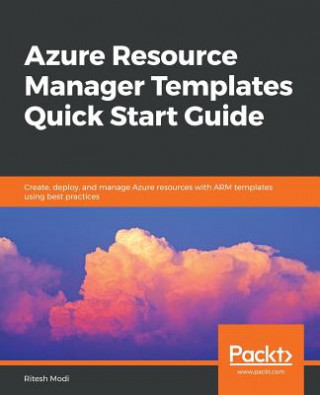 Kniha Azure Resource Manager Templates Quick Start Guide Ritesh Modi