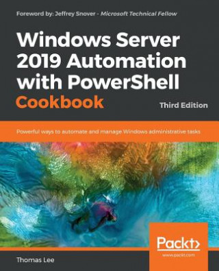 Carte Windows Server 2019 Automation with PowerShell Cookbook Thomas Lee